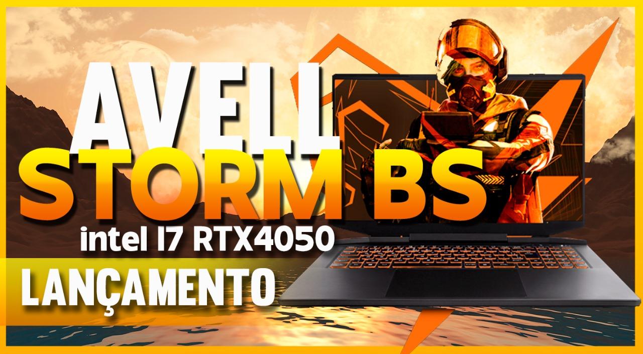 Avell STORM BS - intel I7 RTX4050 - LANÇAMENTO