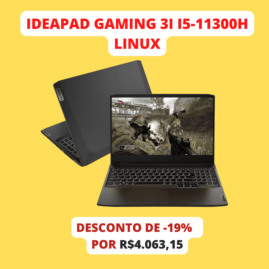 lenovo-ideapad-gaming-3i-i5-11300h-linux-dicas-e-compras